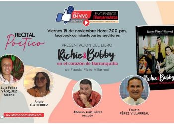 Periodista Fausto Pérez Villarreal, presenta su libro: “Richie & Bobby en el corazón de Barranquilla”.