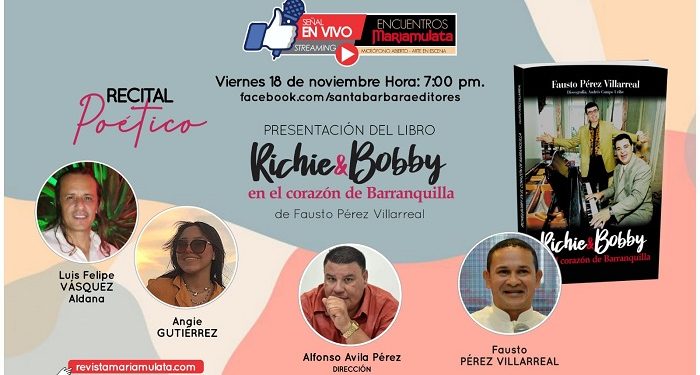 Periodista Fausto Pérez Villarreal, presenta su libro: “Richie & Bobby en el corazón de Barranquilla”.