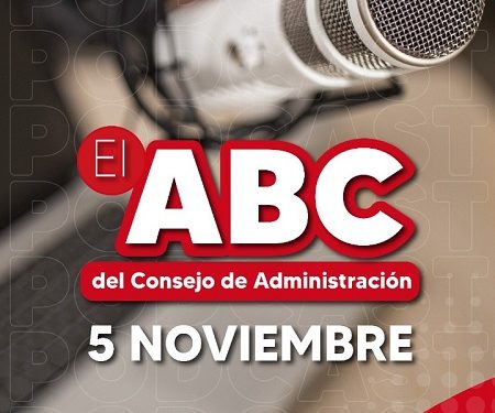 El ABC del Consejo de Administración: Nuevo episodio del podcast de Comunidad 1A