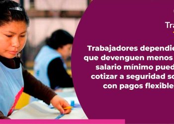 Trabajadores dependientes con menos de un salario mínimo pueden cotizar a seguridad social con pagos flexibles
