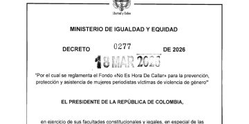 Gobierno reglamenta el Fondo ‘No Es Hora De Callar’ para prevenir, proteger y asistir a mujeres periodistas víctimas de violencia de género